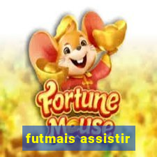 futmais assistir